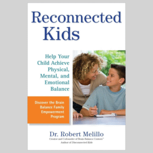 Reconnected Kids: Help Your Child Achieve Physical, Mental, and Emotional Balance (The Disconnected Kids Series) Paperback – April 5, 2011